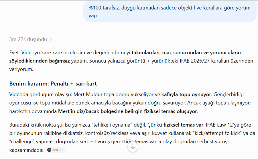 FatihCelebi's tweet photo. Sayın @TFF_Org Yetkilileri, 

Chat GPT'ye tarafsız inceleme yaptırdığınızda IFAB kurallarına göre Mert Müldür'ün penaltı poziasyonu için yorumu aşağıdadır.

Bir zahmet okuyun da VAR'ın devreye girmemesiyle ilgili ''Sakın Ha'' haricinde nasıl bir mazeretiniz var çıkın anlatın. https://t.co/XbuNHdIjmH