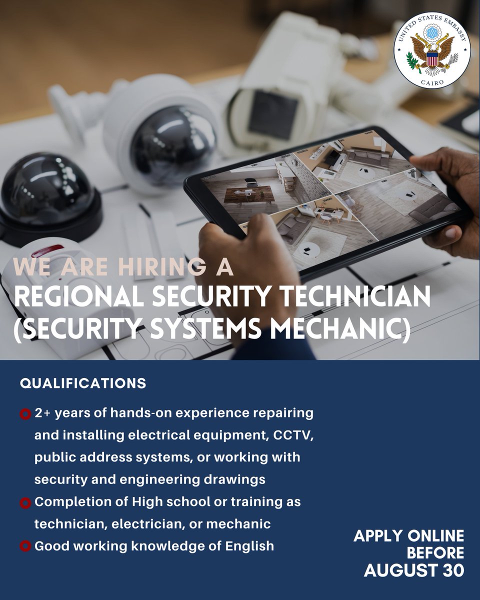 USEmbassyCairo's tweet photo. 📷 Job Opening: Regional Security Technician (Security Systems Mechanic)
Are you experienced in electrical systems and security technology? Join our team as a Regional Security Technician (Security Systems Mechanic), where you’ll inspect, install, maintain, and repair technical security, counterterrorism, and life-safety equipment at U.S. diplomatic missions. If you have 2+ years of hands-on experience repairing and installing electrical equipment, CCTV, public address systems, or working with security and engineering drawings, along with a high school education and technical training, this could be your next opportunity! Good working knowledge of English and fluency in Arabic are required.
📷 Apply by August 30, 2026
📷 Learn more: https://t.co/K6saiJCQxr