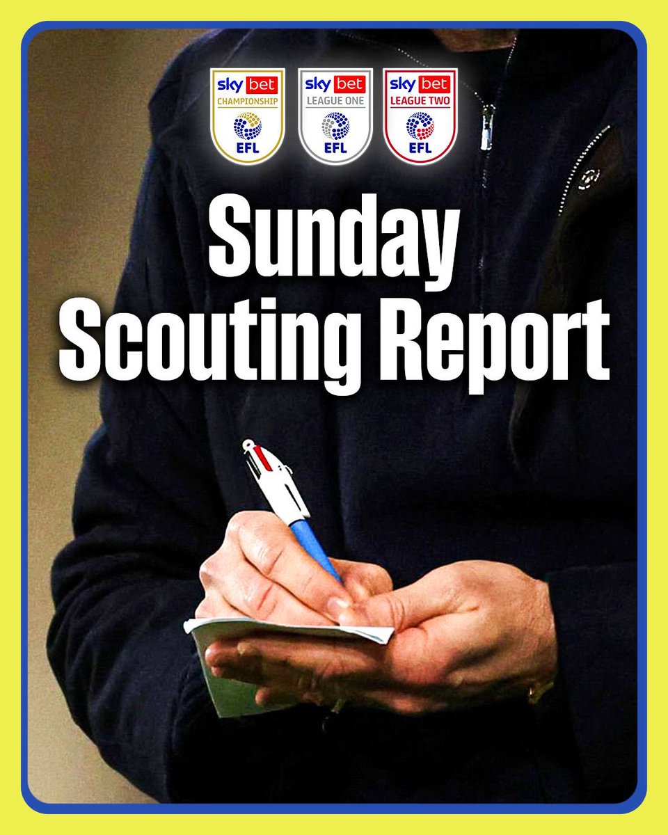 NTT20Pod's tweet photo. 𝗦𝘂𝗻𝗱𝗮𝘆 𝗦𝗰𝗼𝘂𝘁𝗶𝗻𝗴 𝗥𝗲𝗽𝗼𝗿𝘁. 🔎

Which players impressed you the most yesterday? ⬇️ 

#EFL https://t.co/a5f7d4iZti