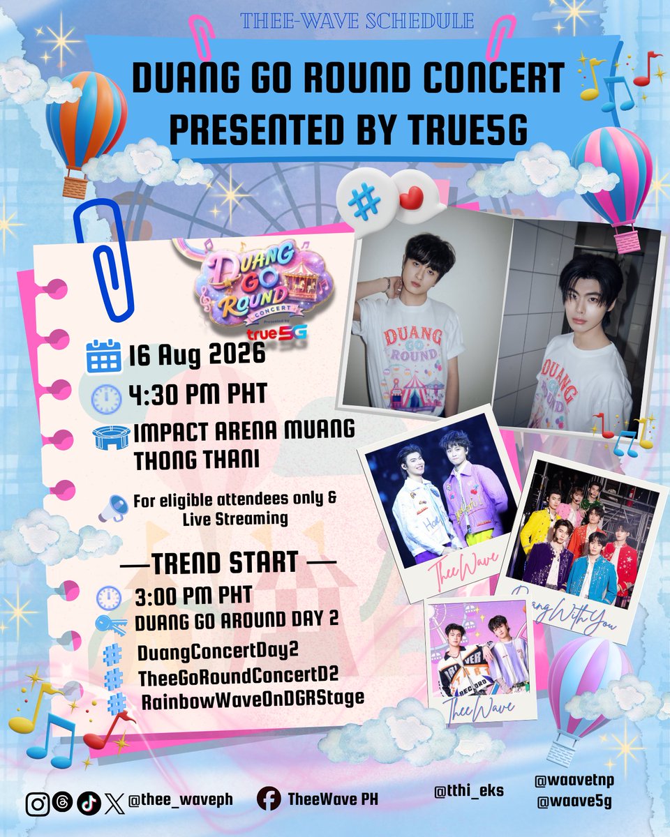 theewavephl's tweet photo. DUANG GO ROUND CONCERT Presented by True5G
🗓 : 16 Aug 2026
⏰ : 4:30 PM PHT
📍 : IMPACT Arena Muang Thong Thani
📢 : For eligible attendees only & Live Streaming
— 📈 START TREND—
⏰ : 3pm PM PHT
🔑 : DUANG GO ROUND DAY2
#⃣ : #DuangConcertDay2
#TheeGoRoundConcertD2
#RainbowWaveOnDGRStage