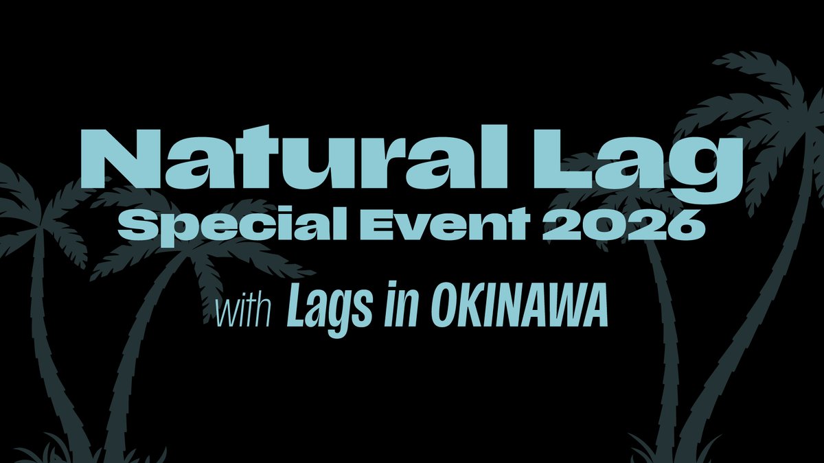 Natural_Lag's tweet photo. 【お知らせ】
恒例となった年末のスペシャルイベント「Natural Lag Special Event 2026 with Lags in OKINAWA」開催決定！
https://t.co/zLaH514AuU

#ラグズ の皆さんと武道館の打ち上げとして親睦を深めるイベント＋ミニライブを予定！

公演翌日には日本一早い忘年会を企画！

チケット受付の詳細は後日改めて告知させていただきます。
皆様のご参加をお待ちしております！

▼イベント＋ミニライブ @桜坂セントラル
10/9(金) 開場15:00 / 開演15:30
10/9(金) 開場18:00 / 開演18:30

▼日本一早い忘年会 @那覇市内の会場にて
10/10(土) 開場11:00 / 開演11:30（予定）
10/10(土) 開場15:00 / 開演15:30（予定）

#Natural_Lag
#ナチュラグ