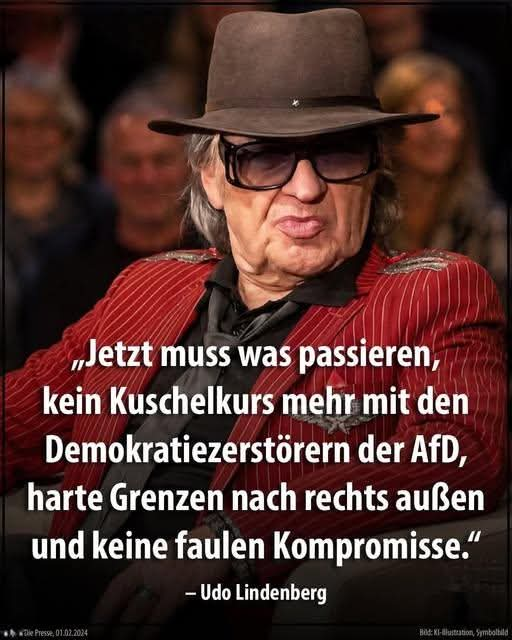 edwin_schupp's tweet photo. Udo Lindenberg macht klar, wo die Reise hingeht:
„Jetzt muss was passieren, kein Kuschelkurs mehr mit den Demokratiezerstörern der AfD, harte Grenzen nach rechts außen und keine faulen Kompromisse.“  Klare Kante statt Wischiwaschi. 🔥
#UdoLindenberg #AfD #KeineKompromisse https://t.co/aTgBFd4A0Y