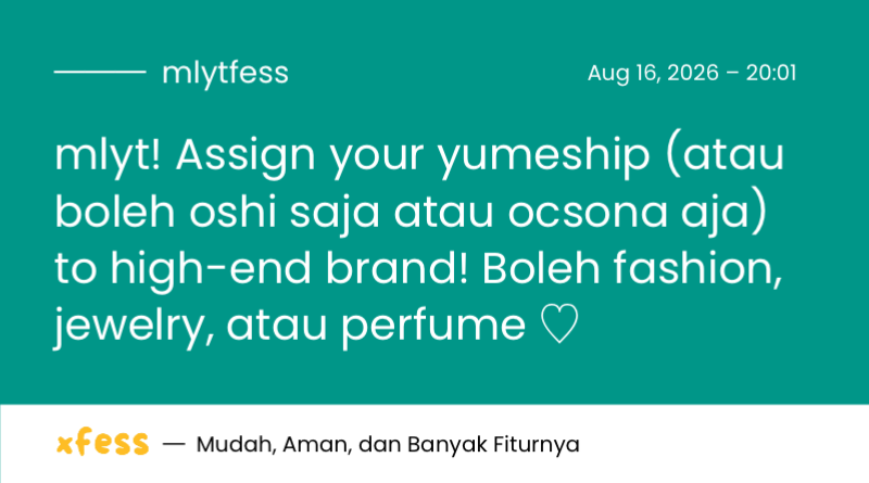 mlytfess's tweet photo. mlyt! Assign your yumeship (atau boleh oshi saja atau ocsona aja) to high-end brand! Boleh fashion, jewelry, atau perfume ♡ https://t.co/Gkz67qjP7E