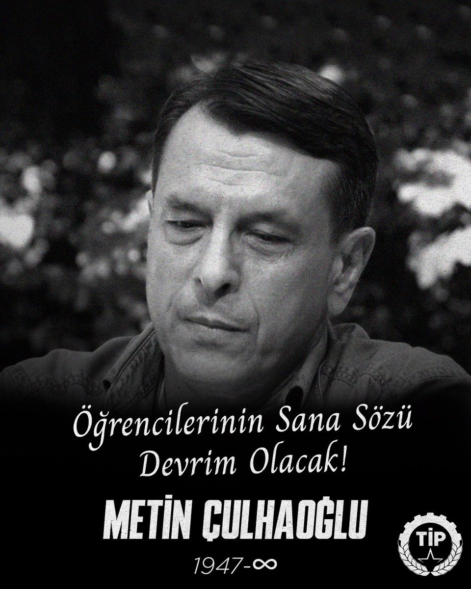tipliogrencii's tweet photo. Türkiye’de sosyalist mücadelenin yol göstericisi, kavgamızın yollarını ilmek ilmek ören ağabeyimiz ve yoldaşımız Metin Çulhaoğlu’nu ölümünün 4. yılında saygıyla anıyoruz.

​O, bu ülkenin aydınlık ve özgür geleceğine giden yolu bize anlattı ve öğretti. Bizler de o yolda sonuna kadar yürüyeceğiz.

​Öğrencilerin, Türkiye sosyalist mücadelesinde senin ışığınla yürüyor. Sana verdiğimiz devrim sözünü mutlaka tutacağız!