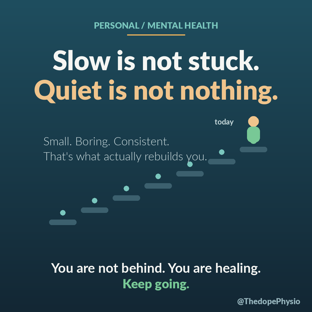 ThedopePhysio's tweet photo. We live in a world of before-and-after photos, 30-day challenges, and people who "bounced back" in two weeks. So when your own healing takes its time, it's easy to feel like you're failing at it. You're not. You've just been sold a lie about how bodies actually mend.

Here's the truth I tell my patients; your body heals on its own timeline, not your deadline. A wound, a torn muscle, a grieving mind, none of them check your calendar. They repair in layers, quietly, mostly on days that feel like nothing is happening at all.

And that's the secret most people miss. Healing isn't one heroic burst; the dramatic comeback, the perfect week. It's small, boring, consistent effort, repeated on the days you don't feel like it. The unglamorous reps. The walk you almost skipped. That is what actually rebuilds you.

So if today felt slow, if you're comparing your chapter 3 to someone's chapter 20, breathe. Slow is not stuck. Quiet is not nothing.

You are not behind.
You are healing.
Keep going.

#Rehab #MentalHealth #Physiotherapy #Lifestyle