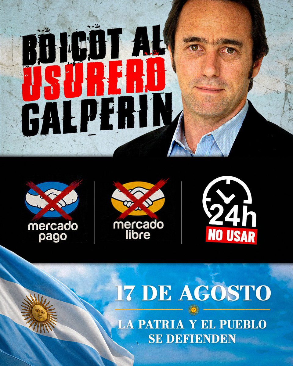 jesusescobarnqn's tweet photo. 🚫 Este 17 de agosto, durante 24 horas:

❌ NO uses MercadoLibre
❌ NO uses MercadoPago
❌ NO uses MercadoCrédito

Un boicot contra la usura y el ajuste que golpea a nuestro pueblo.

#BoicotaGalperin #BoicotMercadoLibre https://t.co/fDp9XbWNtK