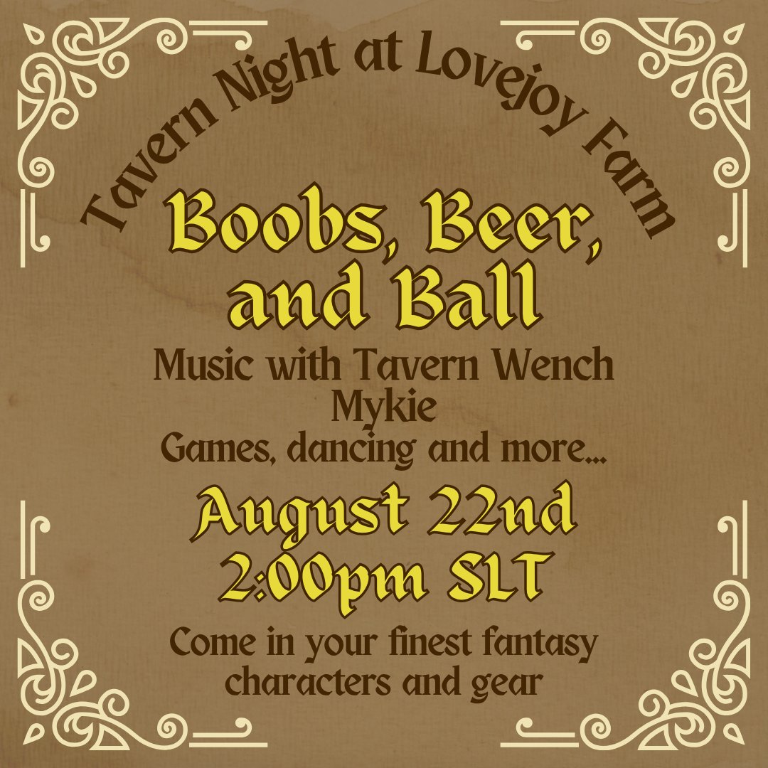 BunnyLovejoySL's tweet photo. Join us at Lovejoy Farm for some tavern tunes and games on Saturday, August 22nd at 2PM SLT. 

Dress up in your favourite armour or take inspiration from any fantasy realm! Time to get medieval with it~

Show me your big sword ⚔️

LM - https://t.co/etaKPTILxk https://t.co/EMjvsSYqyd
