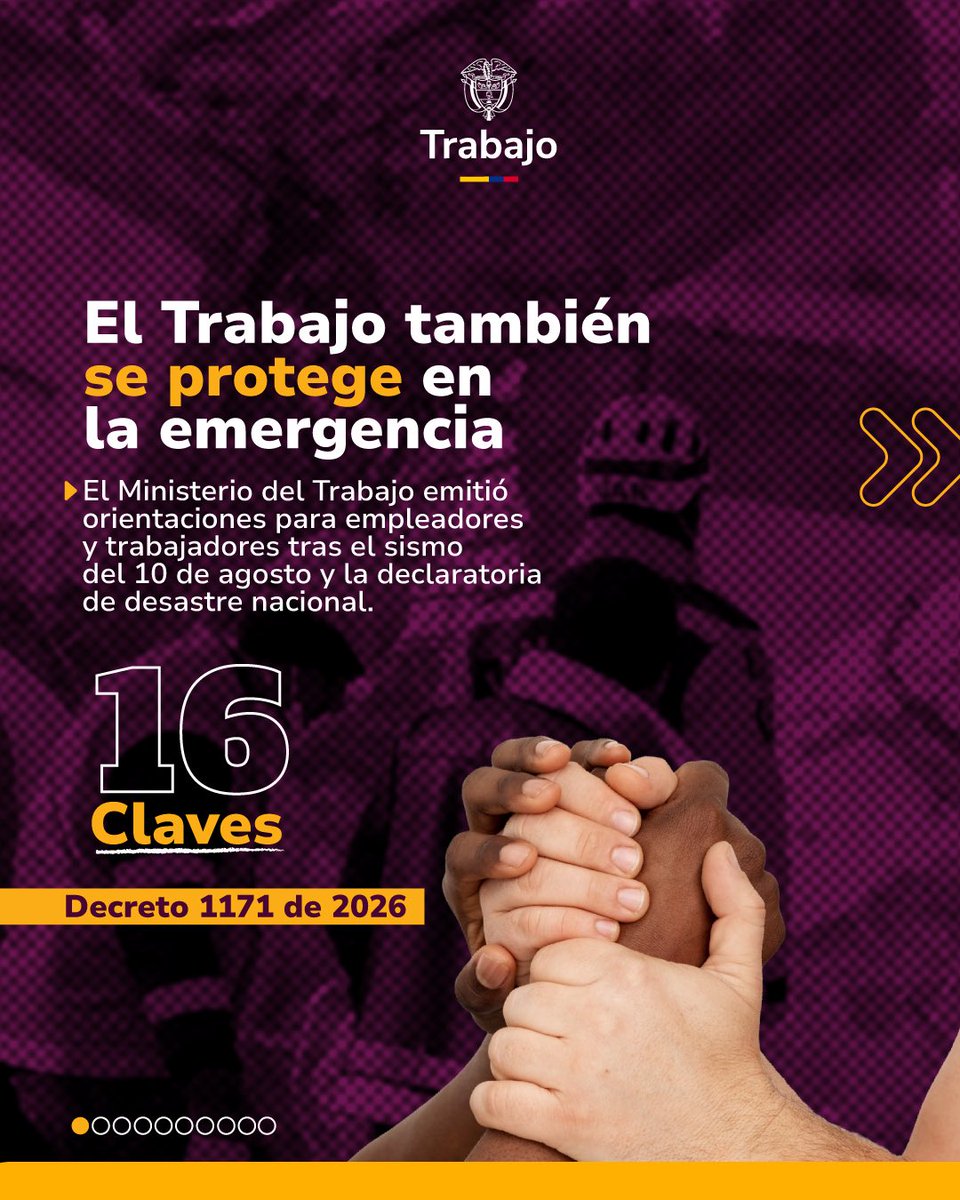 MintrabajoCol's tweet photo. 🇨🇴Tras el sismo del 10 de agosto y la declaratoria de Situación de Desastre de Carácter Nacional (Decreto 1171 de 2026), el #MinTrabajo emitió orientaciones dirigidas a empleadores y trabajadores del sector privado para proteger la vida, el empleo y los ingresos… 🧵 https://t.co/kdwXBeyHxZ