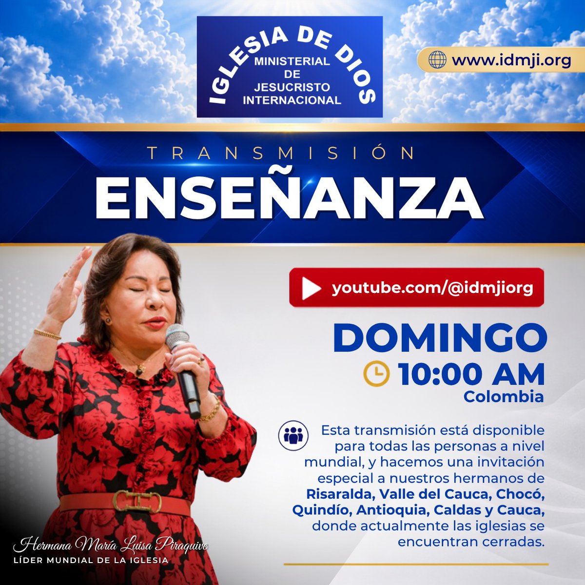 IDMJIoficial's tweet photo. Compartimos el enlace a la enseñanza que será transmitida este domingo 16 de agosto de 2026, desde las 10:00 a. m., a través de YouTube. 🎥 https://t.co/VAt5c7WmHq

Realizada por la Hna. María Luisa Piraquive, Iglesia de Dios Ministerial de Jesucristo Internacional.

Esta transmisión está disponible para todas las personas a nivel mundial, y hacemos una invitación especial a nuestros hermanos de Risaralda, Valle del Cauca, Chocó, Quindío, Antioquia, Caldas y Cauca, donde actualmente las iglesias se encuentran cerradas.