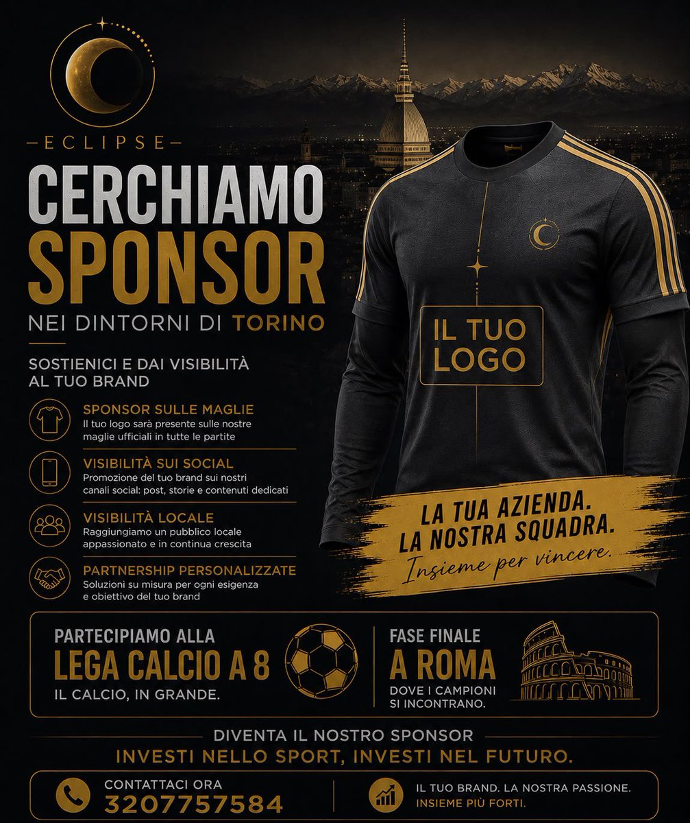 eclipefootballc's tweet photo. 🌑 ECLIPSE CERCA SPONSOR

Cerchiamo aziende e attività di Torino e provincia.

👕 Logo sulle maglie
📱 Visibilità social
🏆 Lega Calcio a 8 → finali a Roma

🤝 Diventa nostro partner.

📞 320 775 7584

#Eclipse #Torino #Sponsor #Calcio https://t.co/x7PbcefI4G