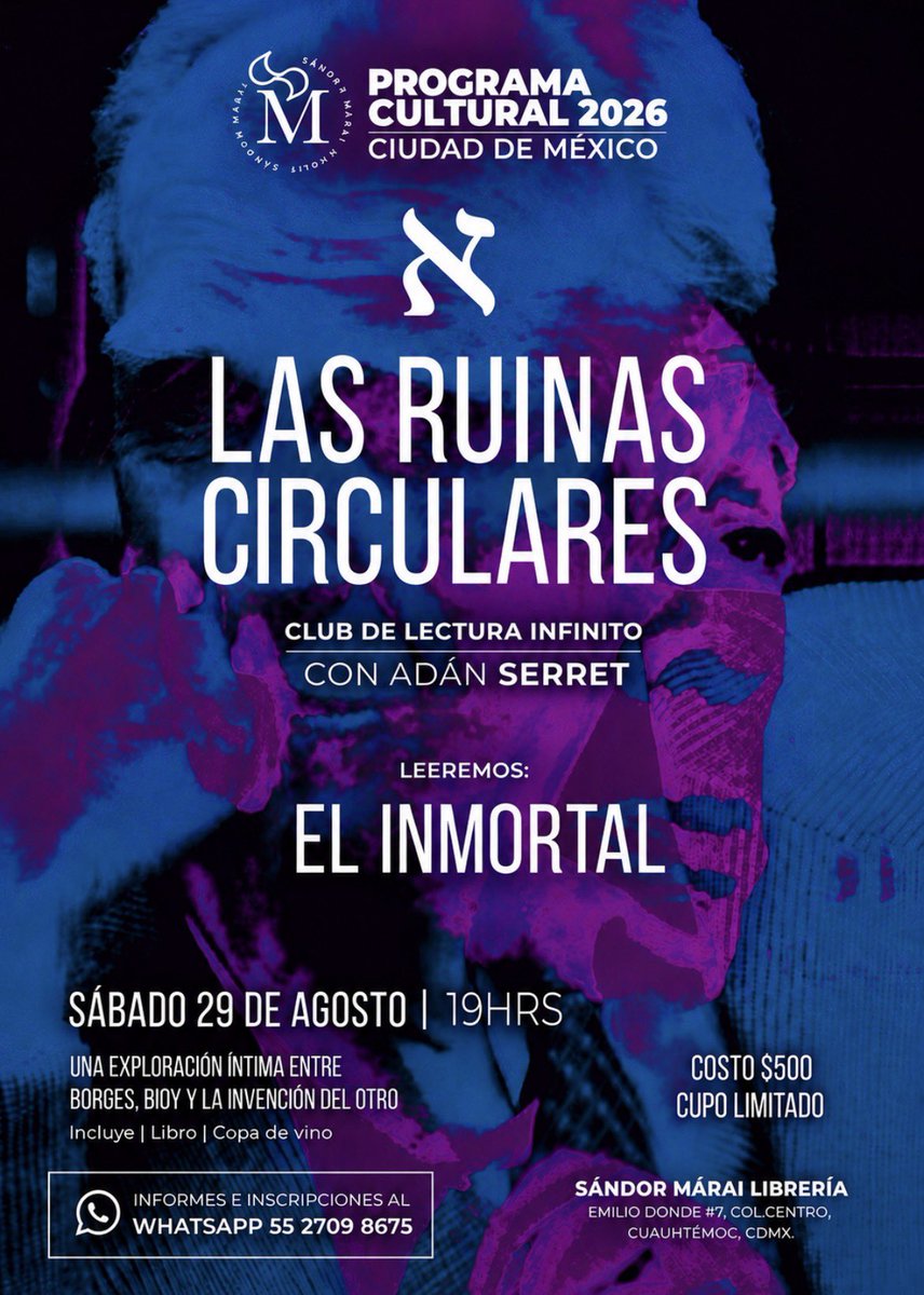 vannessarr's tweet photo. El próximo sábado 29 de agosto se reunirá en @SandorMaraiCDMX la pequeña sociedad de discusión que tenemos en torno a Borges con @AdanSerret 

Leeremos «El inmortal», un cuento sobre la pesadilla de vivir para siempre. 

19:00 h · Cupo limitado. https://t.co/8w7uIVujpN