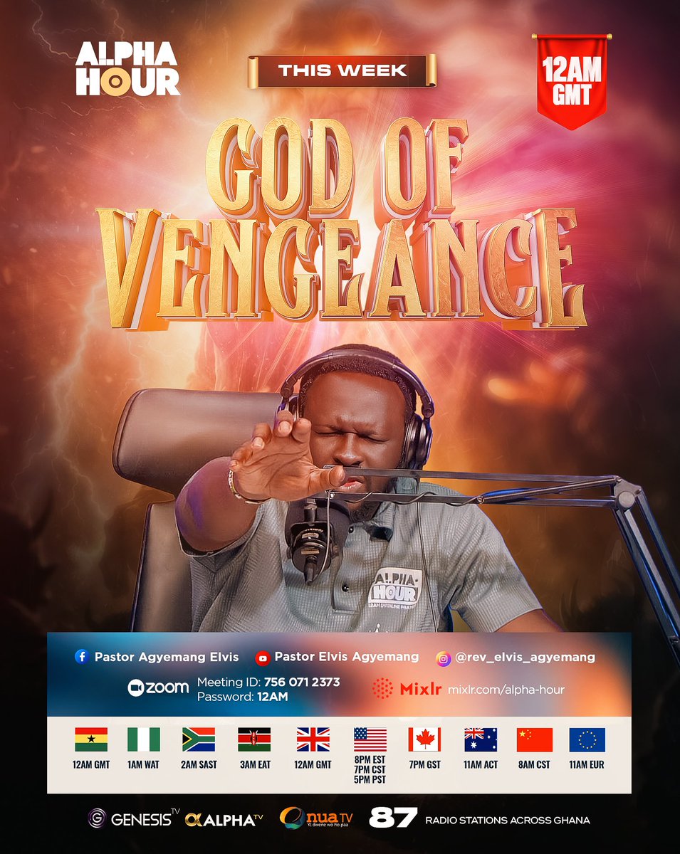 REAgyemang's tweet photo. Isaiah 63:4 NLT
For the time has come for me to avenge my people, to ransom them from their oppressors.

Alpharians, this week we are calling upon the God of Vengeance. The righteous Judge who sees what is hidden, hears the cry of His people, and intervenes with justice. It is a season of VENGEANCE. 

This week, may God arise on your behalf. Vengeance belongs to the Lord. The time for His redeeming work has come. 

Alpharians, don't miss a single night this week. Invite your family and friends, share the link everywhere🔥🔥🔥

📍Alpha Hour | LIVE at 12AM Ghana Time
📝 Come with your Joy List
🍷 Prepare your Communion
📞 Call a friend, tag someone, and share the link.

Follow the Pastor Elvis Agyemang - Alpha Hour Official WhatsApp channel: https://t.co/yH44sdrMyA

#alphahour #pastorelvis #EverydayWithGodIsEverydayInVictory