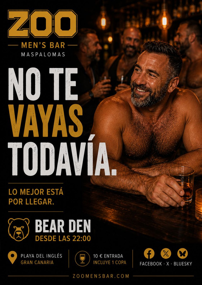 zoomensbarGC's tweet photo. NO TE VAYAS TODAVÍA.

Aún queda noche.

🐻 Bear Den

🕙 Desde las 22:00

📍 Playa del Inglés

#ZooMensBar #BearDen #GranCanaria https://t.co/t0AXKaXgsz
