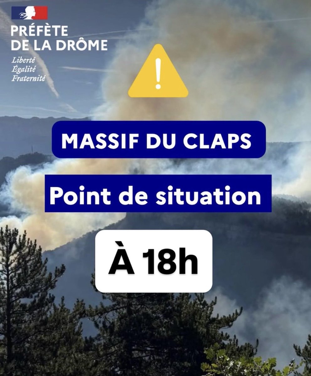 Image de Préfète de la Drôme - 📌 *Point de situation - 18h - Préfecture de la Drôme - Incendie du massif du Claps - Bellegarde en