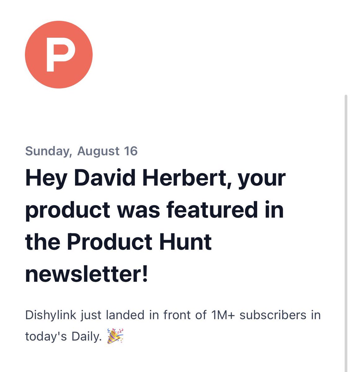 DaveyHert's tweet photo. Dishylink just got featured in @ProductHunt’s newsletter of 1M+ subscribers.🔥🎉 https://t.co/t4N1rdGyXk