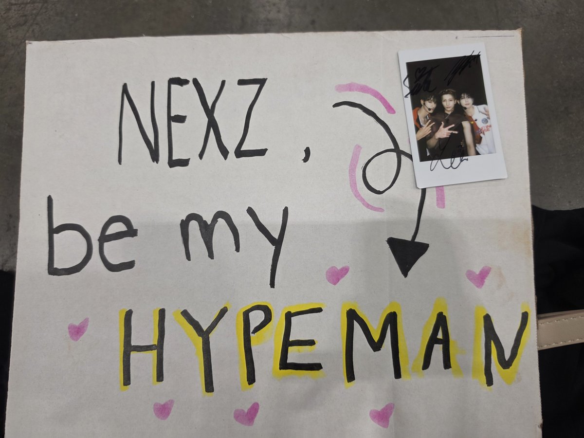 I WON A SIGNED NEXZ POLAROID BC THEY SAW MY SIGN IM GONNA CRY