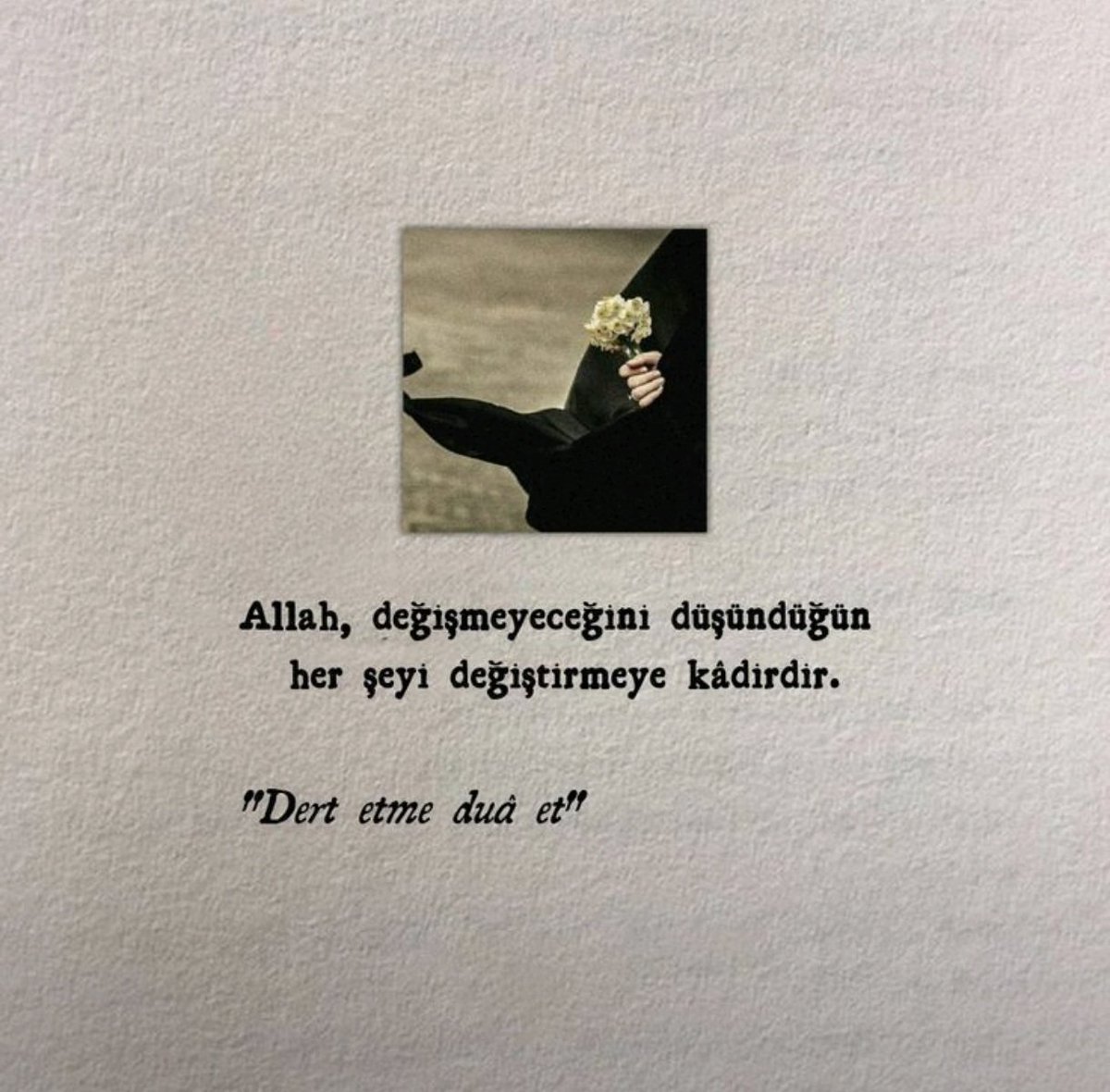 huzurrIslamda's tweet photo. "Dert Etme Dua et"✨💖 https://t.co/SeAmyIVr4r