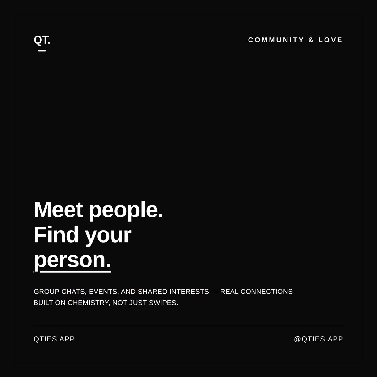 QtiesApp's tweet photo. Not every app has to feel like a marketplace. Sometimes you're just trying to find your people — a group chat that gets you, an event worth showing up for, someone worth texting back. That's Qties too. https://t.co/nSbgYk2xXN