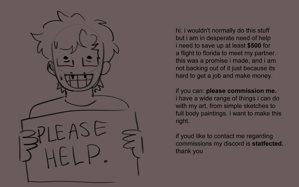 mochizillas's tweet photo. it's proving hard to find a job (i keep applying, nobody is getting back to me) so im resorting to desperate measures.
i don't have limits on what i draw aside from any proship stuff, im willing to draw nsfw/gore, just please help me
art examples in rep
https://t.co/ydk8jGHqzU https://t.co/WPVOyJ5clp