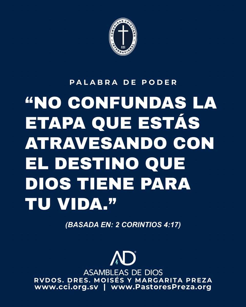 PastoresPreza's tweet photo. PALABRA DE PODER

“No confundas la etapa que estás atravesando con el destino que Dios tiene para tu vida.”

(2 Corintios 4:17)

Rvdos. Dres. Moisés y Margarita Preza
 https://t.co/sF1fwPLoxb https://t.co/geKfvl9lkL