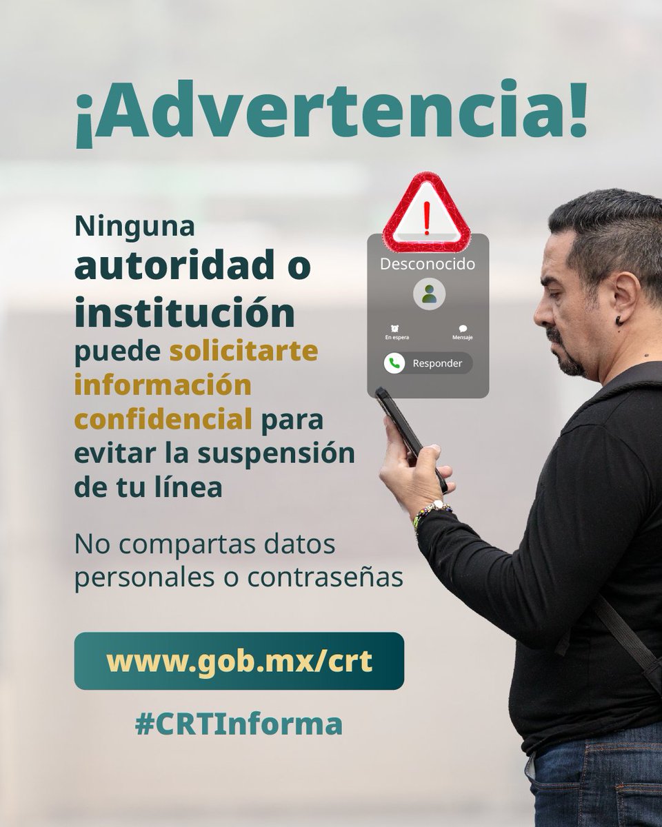 CRTGobMX's tweet photo. ⚠️ ¡Mantente alerta y cuida tus datos personales! 

Si recibes una llamada en la que te solicitan información para evitar la suspensión de tu línea celular, haz caso omiso y NO brindes ningún dato personal. 

La CRT nunca te llamará para pedirte información. 

https://t.co/ukVIJSjuxW 

#CRT #alerta #advertencia #telecomunicaciones
