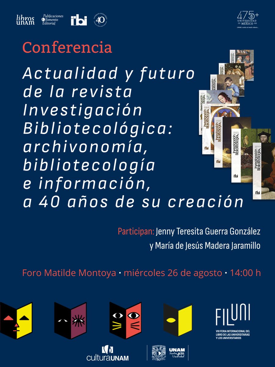 IIBI_UNAM_MX's tweet photo. 📚✨ ¡Nos vemos en la FILUNI 2026!

Acompáñanos a la conferencia sobre los 40 años de la revista Investigación Bibliotecológica y su futuro. 🔎📖

🗓️ Miércoles 26 de agosto | 14 horas
📍 Foro Matilde Montoya https://t.co/DMhuVbfnyW