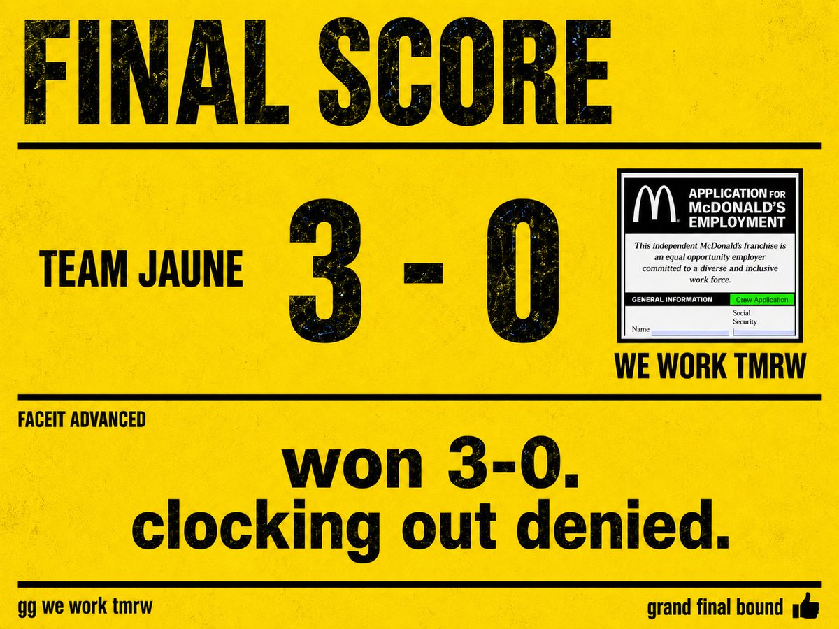 OnEstJaune's tweet photo. won 3-0 vs We Work Tmrw.
they applied for the job.
we denied the interview. 

Onto the GRAND FINAL BABY! https://t.co/xfAzfAYHll