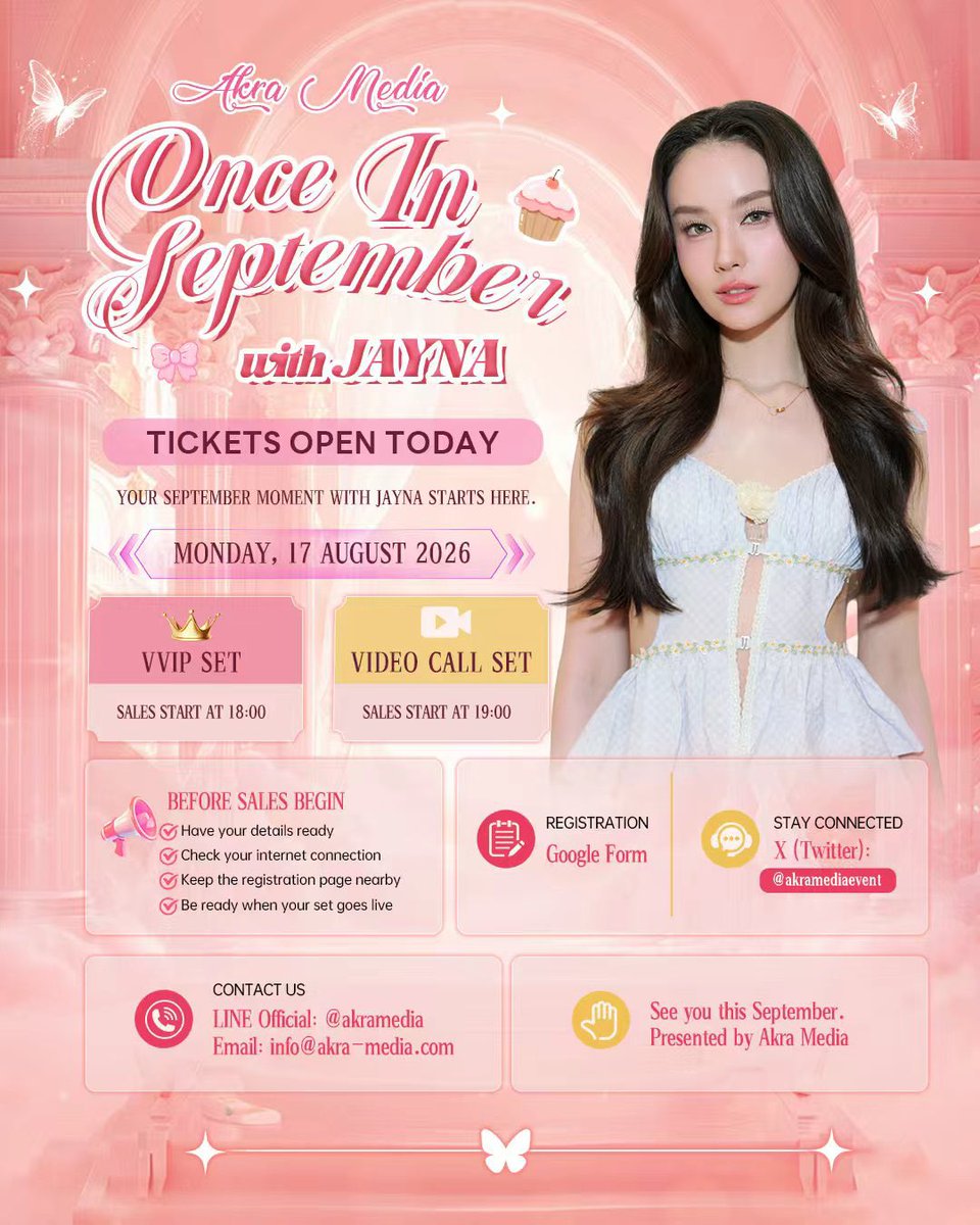 AkraMediaevent's tweet photo. พร้อมกันหรือยังสำหรับการเปิดขายบัตรคืนนี้?

🎫 การจำหน่ายบัตร Akra Media｜ONCE IN SEPTEMBER with JAYNA เปิดวันนี้!

เตรียมข้อมูลให้พร้อม แล้วมาจับจองสิทธิ์ของคุณ เพื่อร่วมสร้างความทรงจำแสนพิเศษในเดือนกันยายนไปกับ JAYNA @j_jayyna 🤍

👑 18:00 น. — VVIP SET (30 SETS)
📱 19:00 น. — VIDEO CALL SET (5 SETS)

โปรดเตรียมข้อมูลสำหรับการลงทะเบียนให้พร้อม และติดตามลิงก์ลงทะเบียนได้เร็ว ๆ นี้

ขอให้ทุกคนได้ SET ที่หวังไว้นะครับ
แล้วพบกันวันที่ 5 กันยายน 2569 ณ กรุงเทพมหานคร 🥹✨

#AkraMediaXJayna
#OnceInSeptember
#AkraMedia
#aangelinaass