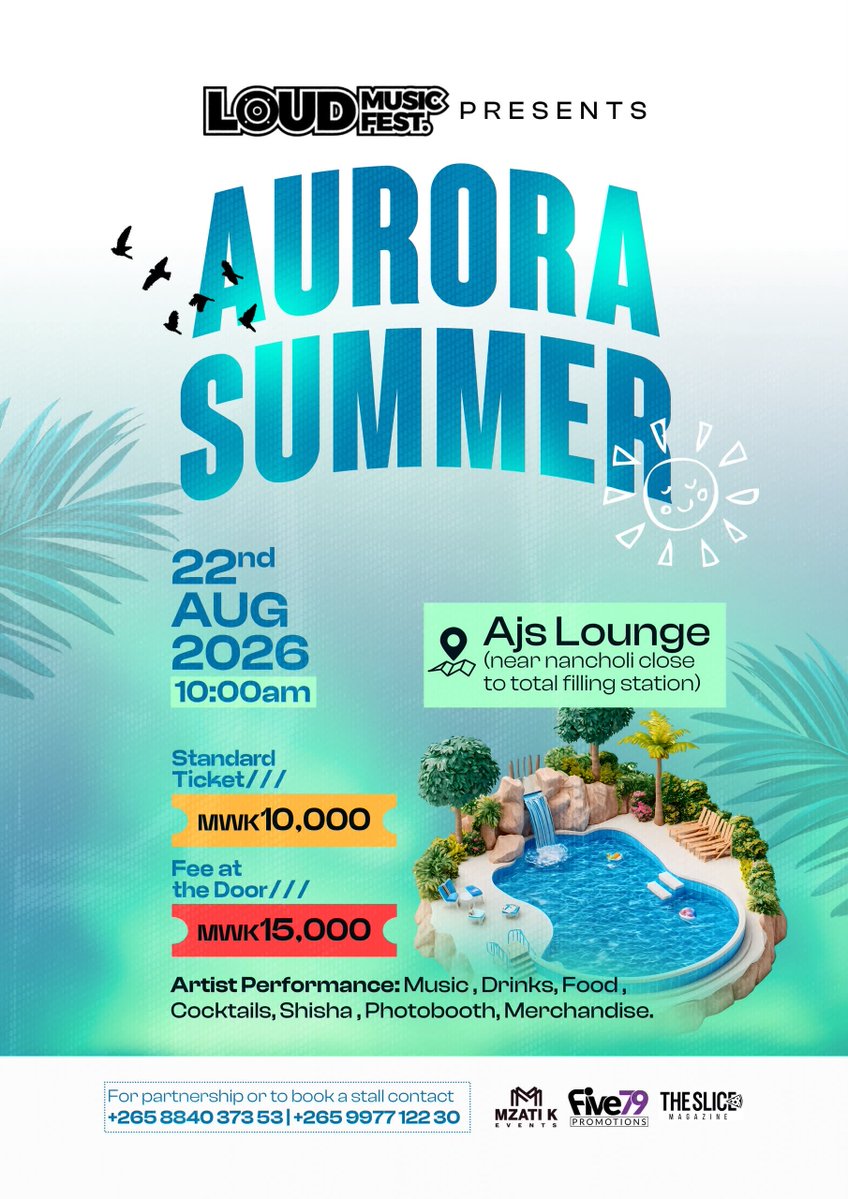 Canalmw98's tweet photo. ☀️🌴 AURORA SUMMER 2026 IS HERE! 🌊🎉

Join us on Saturday, 22nd August 2026 from 10:00 AM at AJ’s Lounge for the ultimate summer experience!

🎟️ Tickets:
• MWK 10,000 Advance: https://t.co/3R6jfuVj4d  

📞 Partnerships &amp; Stall Bookings:
+265 8840 373 53 | +265 9977 122 30 https://t.co/WYeu5VUlkW