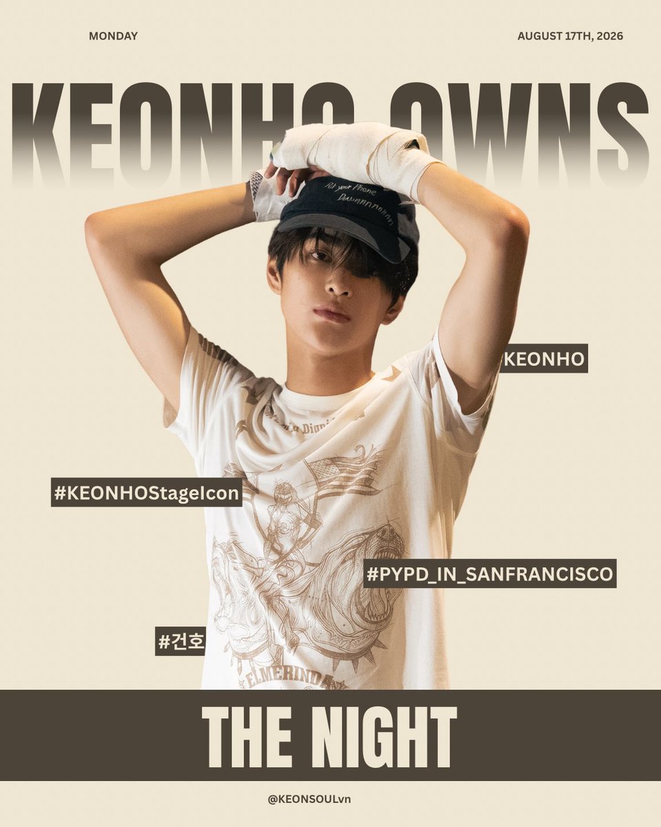 keonhovietnam's tweet photo. 💫 HASHTAG PARTY - KEONHO OWNS THE NIGHT 💫

📌 Goal: 800 reply

KEONHO OWNS THE NIGHT

#KEONHOStageIcon #PYPD_IN_SANFRANCISCO #KEONHO #건호

Join the hashtag party and let’s get Keonho trending at the top!!! https://t.co/zHLhwJrwxM