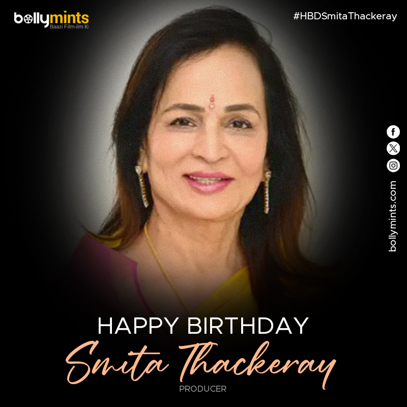 BollyMints's tweet photo. Wishing A Very Happy Birthday To Producer #SmitaThackeray Ji !
#HBDSmitaThackeray #HappyBirthdaySmitaThackeray https://t.co/iCM4MaE5Ik
