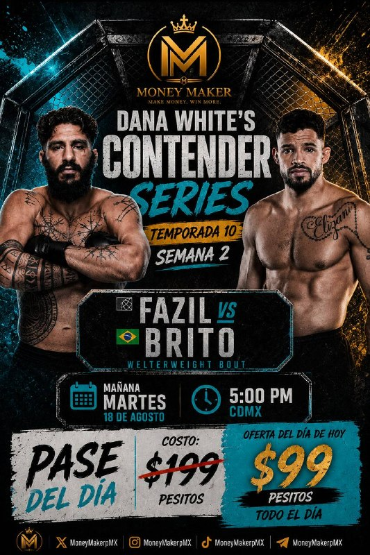 moneymakerpmx's tweet photo. 🥊🔥 PASE DEL DÍA #DWCS
La especialidad de la casa 🧑🏻🍳
🔐 HABRÁ LOCK
💰 PRECIO ESPECIAL SOLO HOY: $99 PESITOS
📈 Mañana precio regular: $199
Temporada 10 • Semana 2 👊
📅 Mañana martes 18 de agosto
⏰ 5:00 PM CDMX
¿Quién se sube? 👀🔥
📩 INFO DM
💰 Money Maker
#MMA #UFC #DWCS