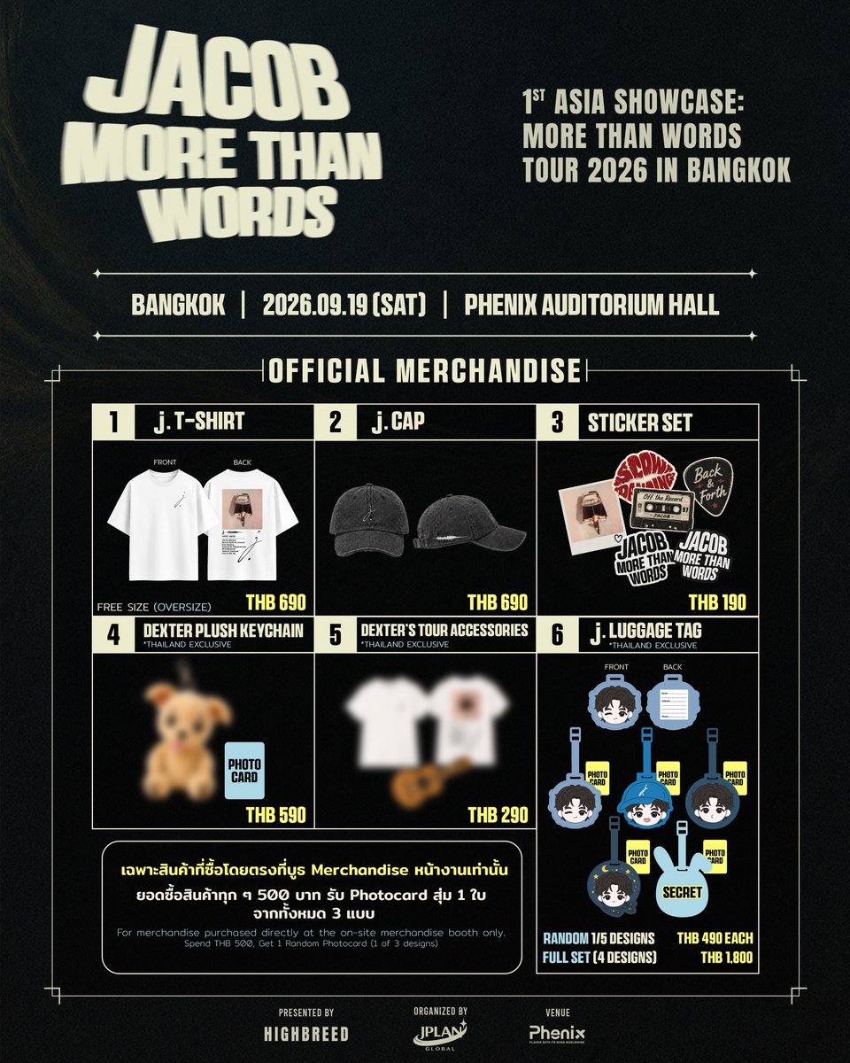 JPlanGlobal's tweet photo. On-site Official Merchandise

ช้อป Official Merchandise หน้างานพร้อมรับ Random Photocard 1 of 3 ทุกยอดซื้อครบ 500 บาท 💛

📅 19 SEP 2026 | 10:00 AM–5:00 PM
📍 Phenix Auditorium Hall

———————-

Shop Official Merchandise at the event venue and receive 1 Random Photocard out of 3 for every THB 500 spent 💛

📅 19 SEP 2026 | 10:00 AM–5:00 PM
📍 Phenix Auditorium Hall

🌐 https://t.co/aMqE0tBJlF

#JACOB #제이콥
#JACOB_MTWTOUR2026_BKK
#JACOB_MTWTOUR2026