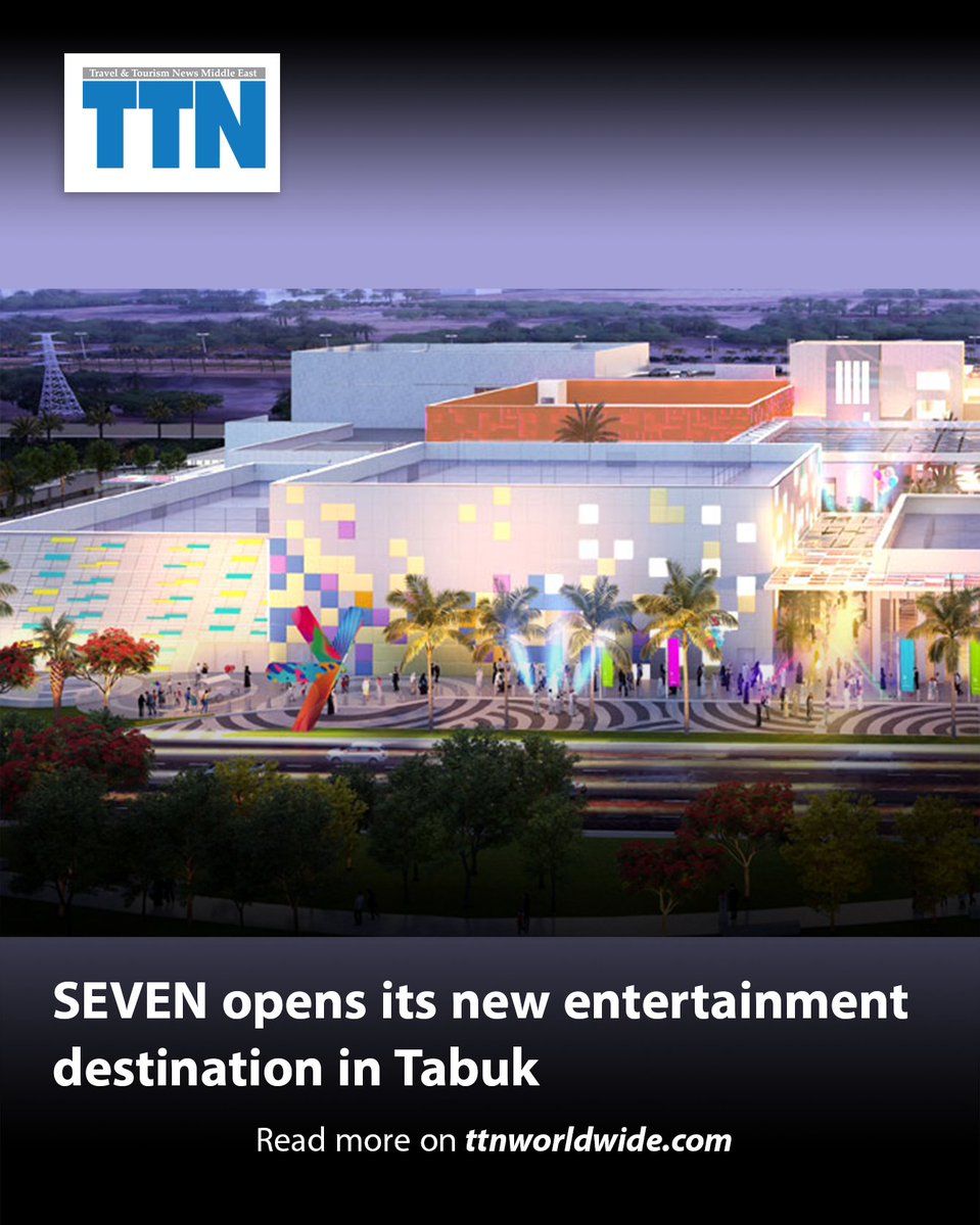 ttnworldwide's tweet photo. SEVEN has announced the opening of its second leisure destination in the kingdom - Seven Tabuk - a fully indoor, all-weather entertainment hub in the kingdom, thus expanding its Saudi footprint following the launch of SEVEN Abha.
Read more on https://t.co/kzxhxudR4a https://t.co/RfUugViVD3