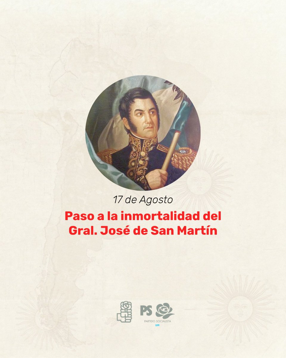 ps_argentina's tweet photo. 17 de agosto | Paso a la inmortalidad del Gral. José de San Martín🇦🇷

Su lucha por la libertad de América y la soberanía de nuestros pueblos es el faro que debe guiar el presente.

Nuestro compromiso es defender ese legado para construir una Argentina más justa, libre y soberana. https://t.co/ORyiEicD2a