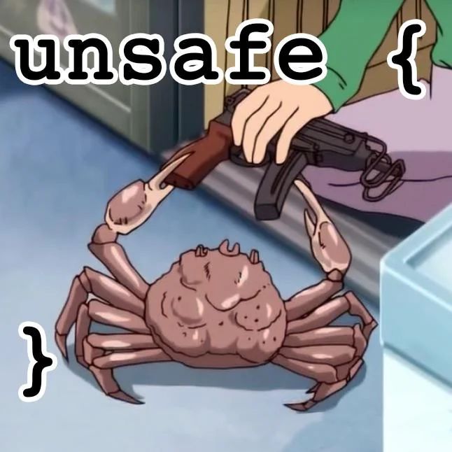 rustaceans_rs's tweet photo. Rust when you use `unsafe` https://t.co/x4worQ1xzI