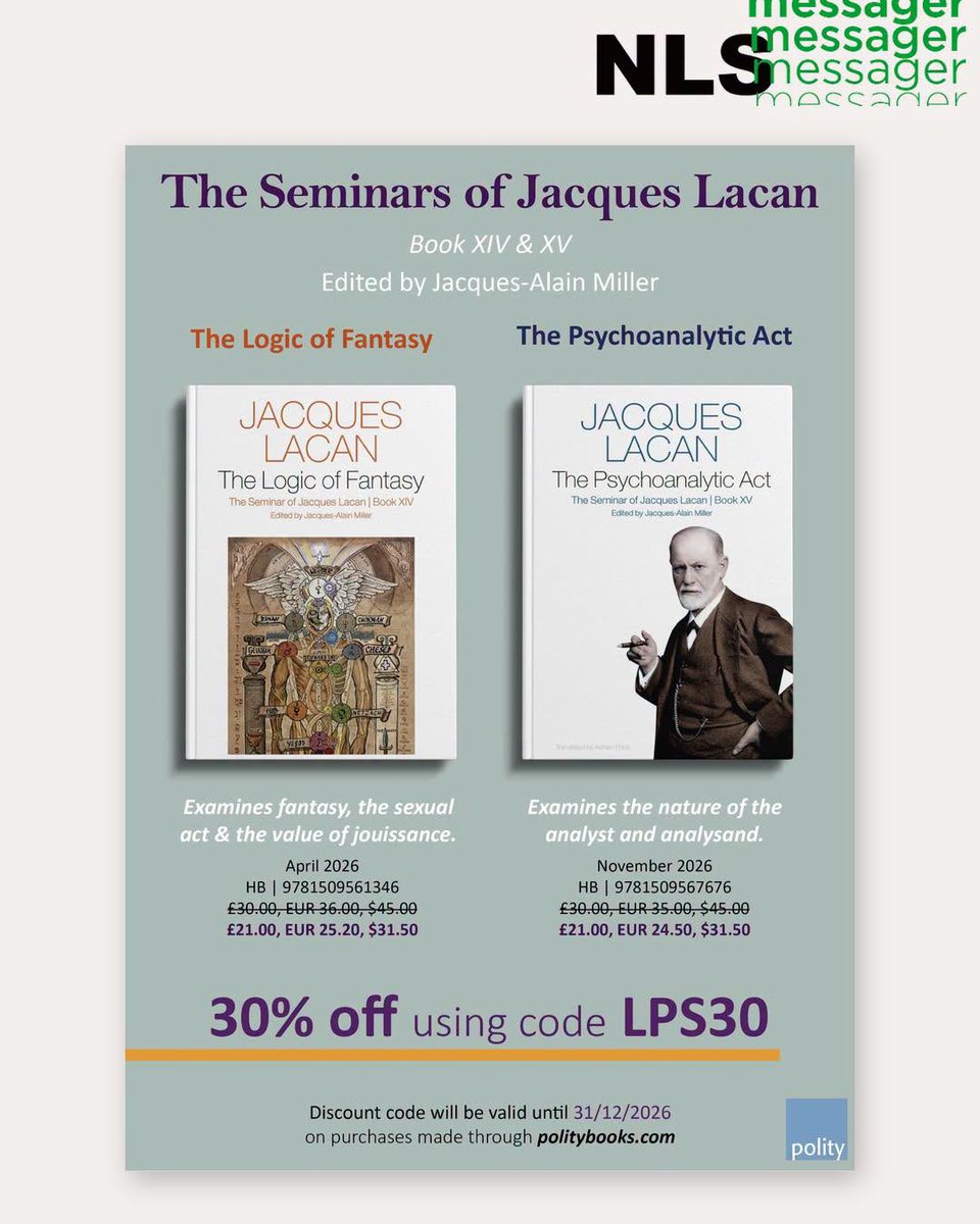 NLS_AMP's tweet photo. [nls-messager] New Publication: Seminar XIV and Seminar XV in English Translation
📷 Book XIV, The Logic of Fantasy — out now.
📷 Book XV, The Psychoanalytic Act — forthcoming November 2026.
30% off using code LPS30, valid until 31/12/2026. https://t.co/YIgY6L8sPH
