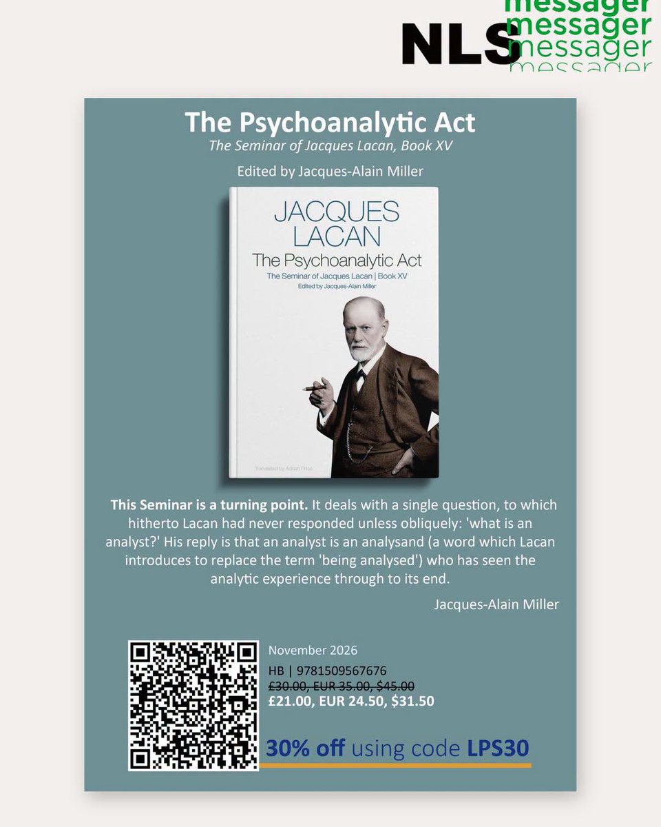 NLS_AMP's tweet photo. [nls-messager] New Publication: Seminar XIV and Seminar XV in English Translation
📷 Book XIV, The Logic of Fantasy — out now.
📷 Book XV, The Psychoanalytic Act — forthcoming November 2026.
30% off using code LPS30, valid until 31/12/2026. https://t.co/YIgY6L8sPH
