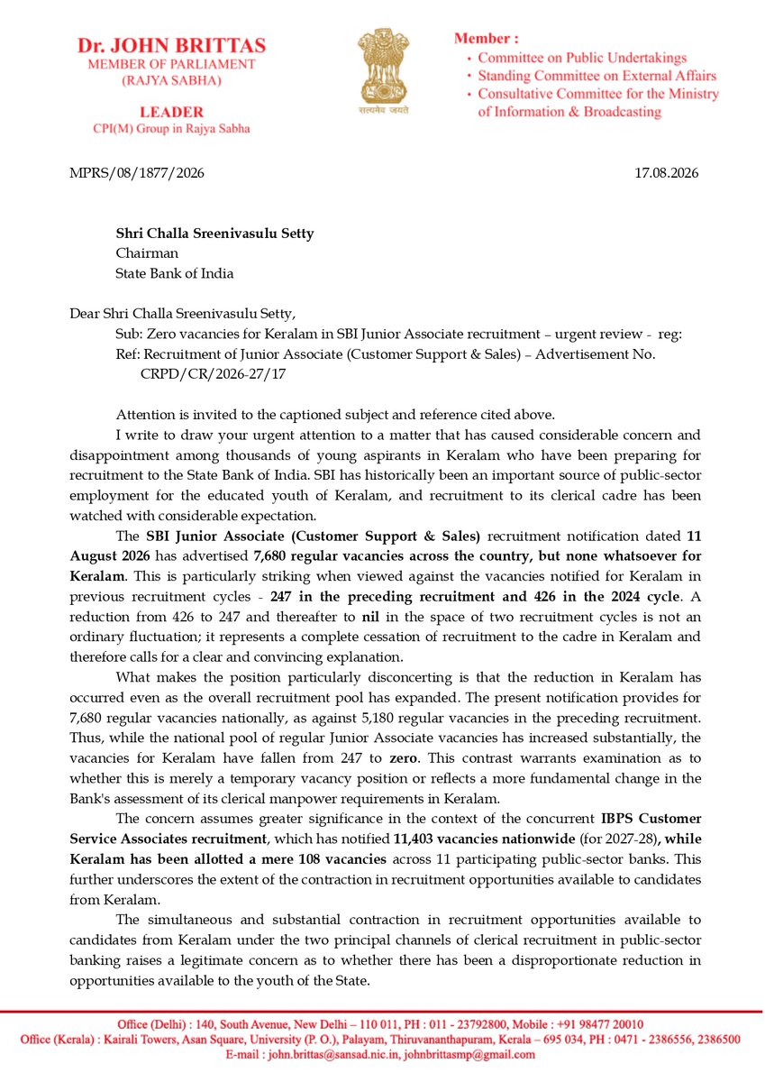 JohnBrittas's tweet photo. SBI has notified 7,680 regular Junior Associate vacancies nationwide - but “ZERO” for Keralam!!

This is the culmination of a steadily deteriorating recruitment position in Keralam - from 426 vacancies in 2024 to just 247 last year, and now ‘nil’, even as SBI’s national vacancy pool has risen from 5,180 last year to 7,680 now.

Why has Keralam been left out altogether? I have urged the SBI Chairman @challasetty  to urgently review the decision and ensure that eligible aspirants from Keralam are not denied this opportunity.

@TheOfficialSBI  @arm_rao 

#SBI #sbivacancies #keralam