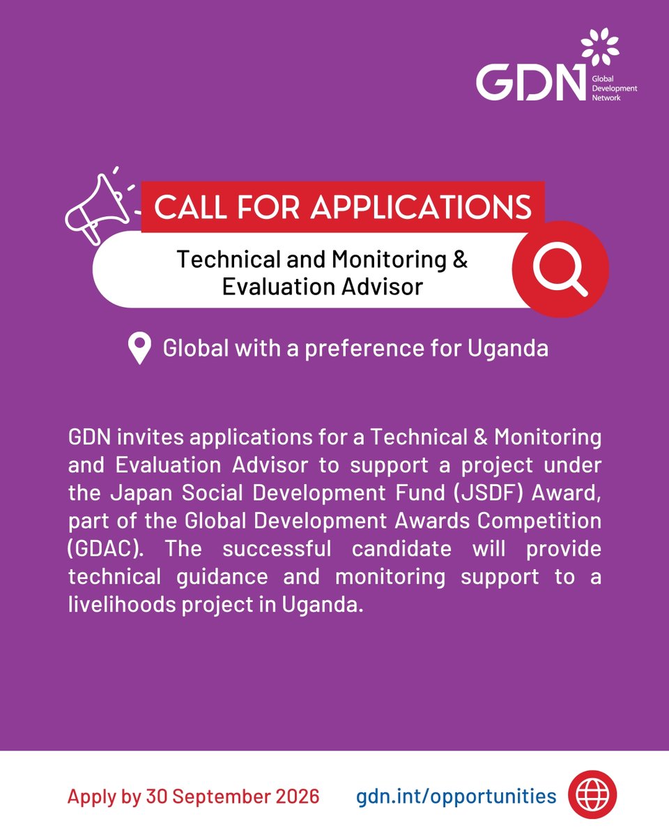 GDNint's tweet photo. 📢 We're hiring a Technical and Monitoring & Evaluation Advisor (Consultant)

GDN invites applications for a Technical and Monitoring & Evaluation Advisor to support the implementation, monitoring and evaluation of a project under the Japan Social Development Fund (JSDF) Award, part of the Global Development Awards Competition (GDAC). The successful candidate will provide technical guidance and strategic advice to the Awardee implementing the Enhancing Livelihoods in Underserved Communities of Uganda project over a 24-month consultancy. Applications are welcome from candidates based anywhere; however, preference will be given to applicants based in Uganda.

Learn more and apply by 30 September 2026: https://t.co/y8KQDynw8I