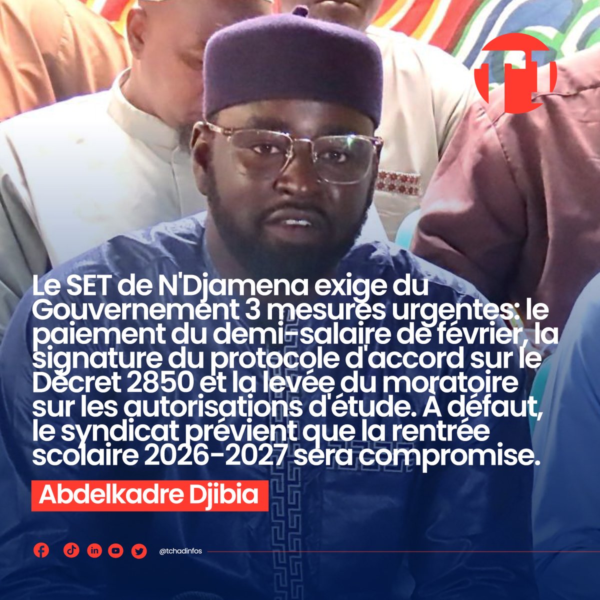 tchadinfos's tweet photo. #IlsOntDit : Abdelkadre Djibia, secrétaire général du Syndicat des enseignants du Tchad (#SET), section de N’Djaména, appelle le gouvernement à prendre trois mesures urgentes : le paiement du demi-salaire de février, la signature du protocole d’accord relatif au décret 2850 et la levée du moratoire sur les autorisations d’étude. Lors d’un point de presse, il prévient qu’en l’absence de réponses à ces revendications, la rentrée scolaire 2026-2027 pourrait être compromise. #Tchad 🇹🇩