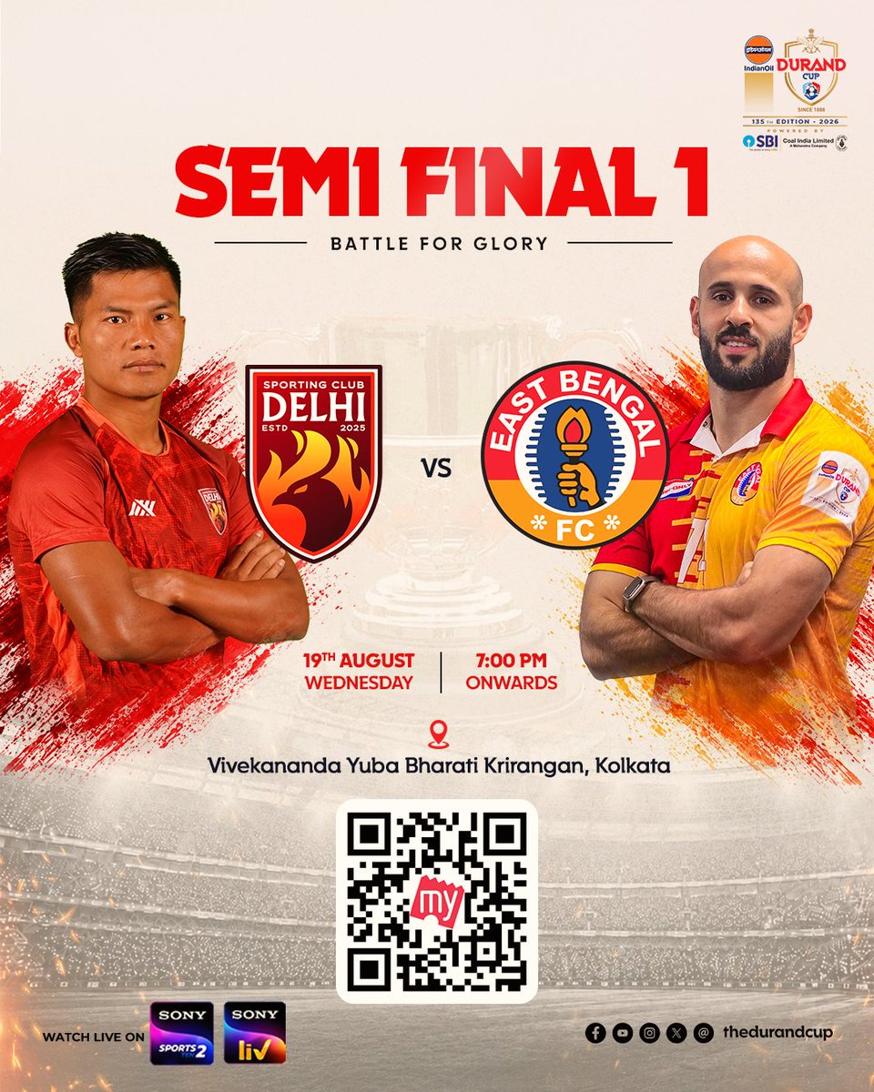 thedurandcup's tweet photo. || 𝐒𝐄𝐌𝐈 𝐅𝐈𝐍𝐀𝐋 𝟏 || 

SC Delhi 🆚 East Bengal FC  
19th August | 7:00 PM | VYBK, Kolkata  

Only one spot in the Final is up for grabs.  
Who takes it? 👀🏆  

Watch live on Sony Sports Network & Sony LIV 

#SCDEBFC #135thEditionofIndianOilDurandCup #PoweredbySBIandCIL #DeshKaCup #ManyChampionsOneLegacy