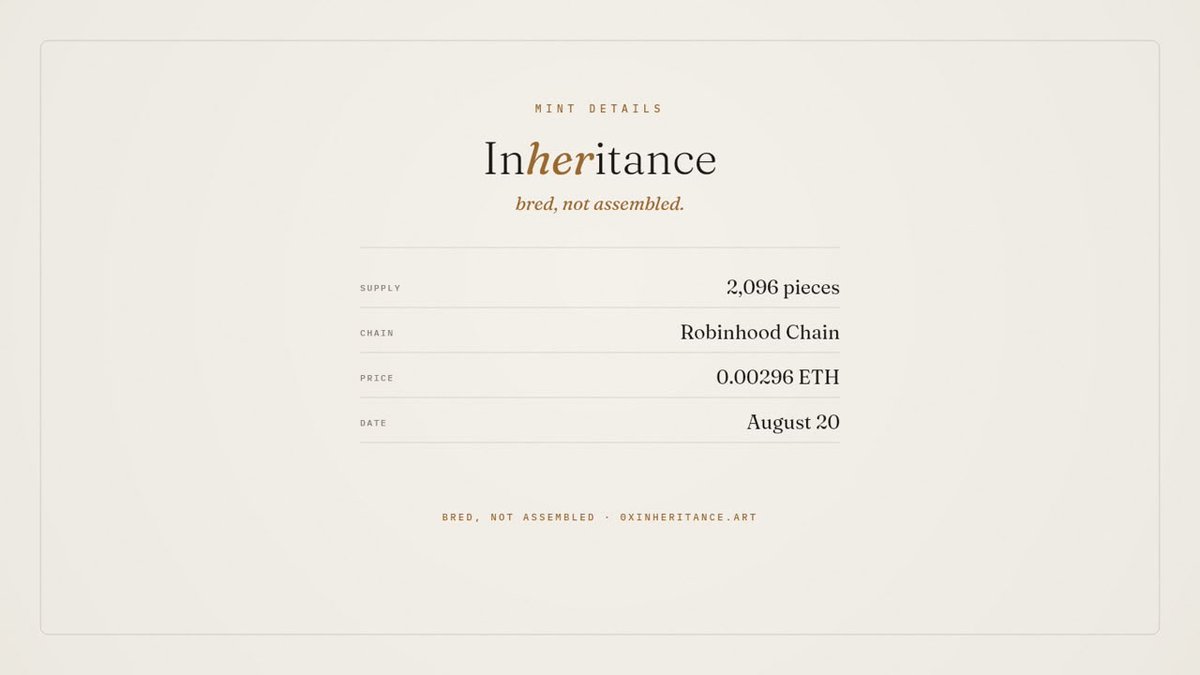 0xInheritance's tweet photo. 2,096 pieces. Bred, not Assembled

Mint details;

Chain: Robinhood
Mint Price: 0.00296 ETH 
Mint Date: Thursday, August 20

The wallet checker drops tomorrow

Not in yet? Drop your wallet below for an HeirList. Picking a few wallets. https://t.co/3ZuoRQpQ5M