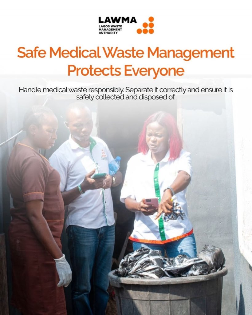 Lawma_gov's tweet photo. Safe medical waste management protects everyone.

From healthcare facilities to waste handlers and the wider community, proper handling and disposal of medical waste helps prevent injuries, infections and environmental hazards.

Always separate medical waste from regular waste, handle it responsibly, and ensure it is collected and disposed of through the appropriate channels.

Proper segregation. Safe handling. Responsible disposal.
Together, we can keep Lagos safer and healthier.

#LAWMACares
