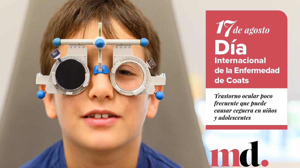 MejoresDoctors's tweet photo. Hablamos en #MejoresDoctors de la Enfermedad de Coats: el trastorno ocular poco frecuente que puede causar ceguera en niños y adolescentes https://t.co/61UPUCAo1R

#EnfermedadDeCoats #DíaInternacional https://t.co/ASbf4ME25Z