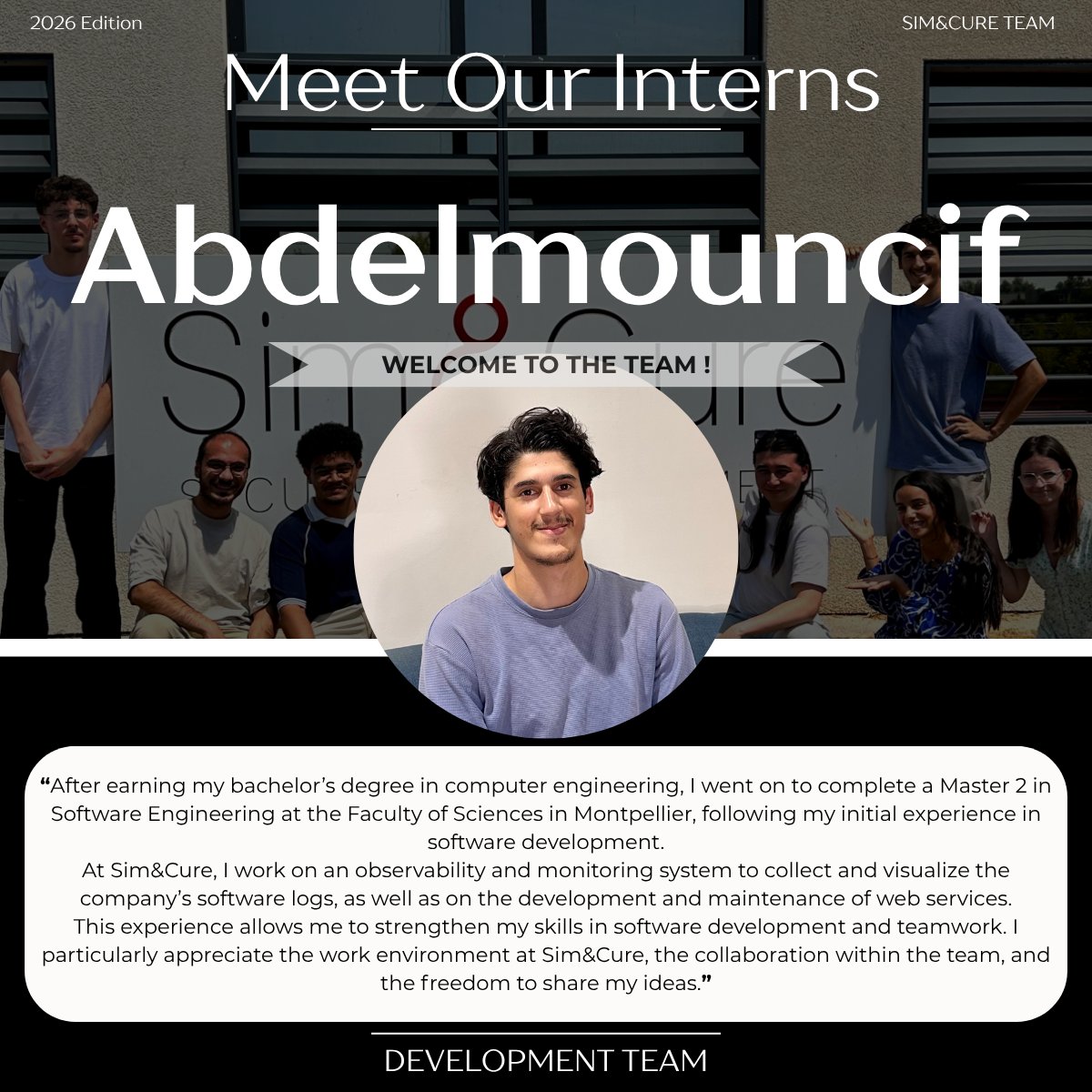 SimAndCure's tweet photo. 🚀 Meet our software development intern! We were thrilled to welcome Abdelmouncif to Sim&amp;Cure. Currently pursuing a Master’s in software engineering, he contributed to our observability, monitoring system, and web services. We wish him every success for the future! https://t.co/7EfDgWd6Bv