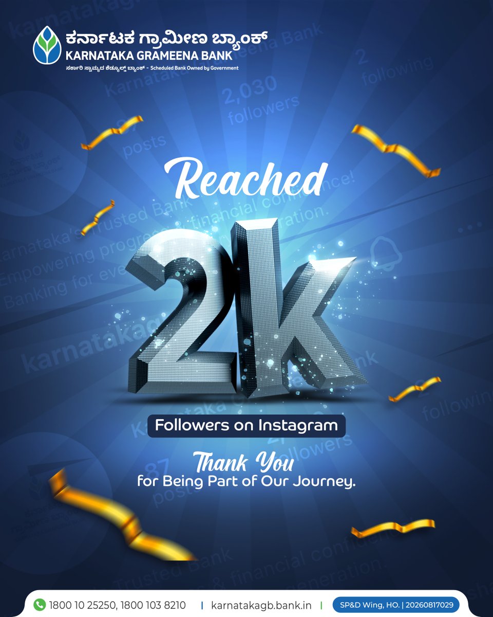 karnatakagbank's tweet photo. A heartfelt thank you to our growing community for helping Karnataka Grameena Bank reach 2,000 followers on Instagram.

Your trust, support, and engagement inspire us to continue connecting, serving, and growing together. Here’s to many more milestones ahead! 💙

#KGb https://t.co/UUDvEmZl1z