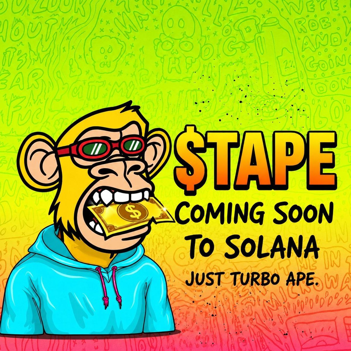 tape_solx's tweet photo. Something is coming to solana.
And if you’re seeing this before launch…

you’re early.

#TAPE is being built around 3 things:
The art.
The community.
The culture.

We’re building something the timeline will remember.

The doors are about to open.

Join the Apers before the tape starts rolling. 👀👇

Tg: https://t.co/Fo0A7cSXOL
Website: https://t.co/fINuSa0tks

Just Turbo Ape. 🦍