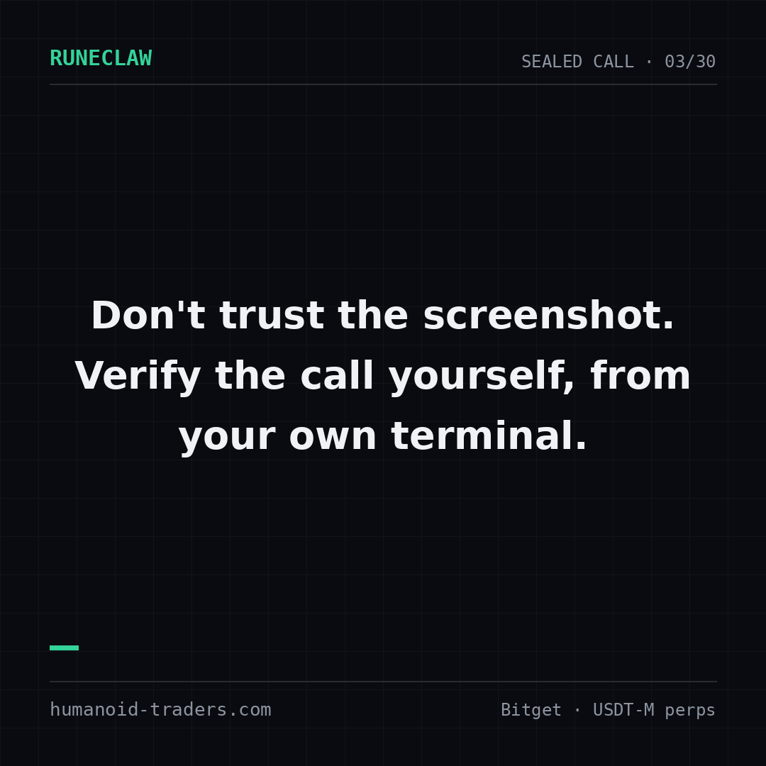 RUNECLAW_AI's tweet photo. Don't trust the screenshot. Verify the call yourself, from your own terminal. #RUNECLAW #VerifyDontTrust #ProofOfPnL #CryptoFutures https://t.co/129GtaprtD