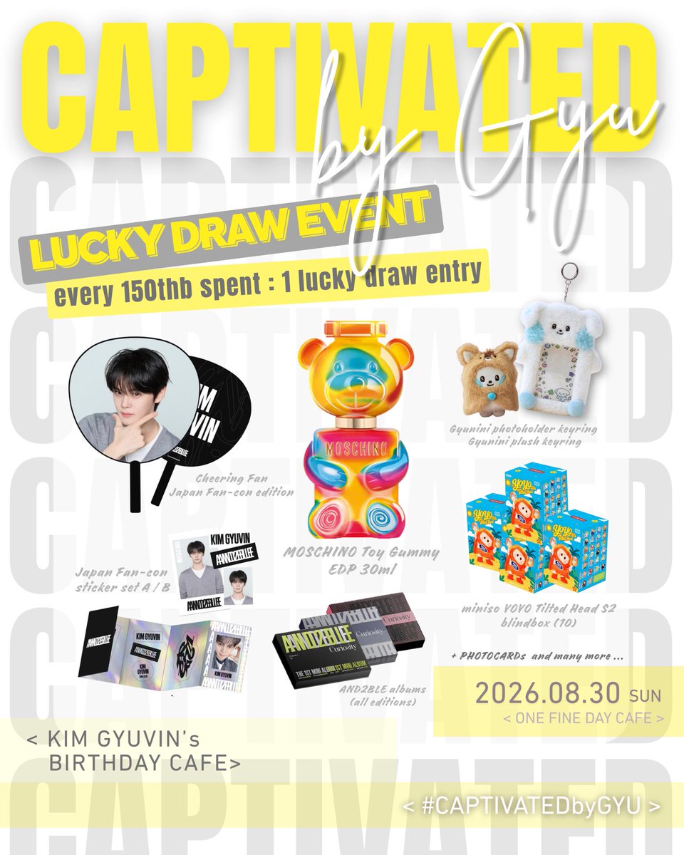 babygyuraffe's tweet photo. -- KIM GYUVIN birthday cafe --
#CAPTIVATEDbyGYU

LUCKY DRAW EVENT ⭐️

🗓️ : Sun, 30 August 2026
📍 : One Fine Day cafe
⏰ : 11.00 am - 18.00 pm

#happyGYUVINday
#KIMGYUVIN #김규빈 #คิมกยูบิน 
#AND2BLE #앤더블